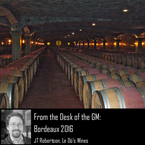 From the Desk of the GM: Bordeaux 2016