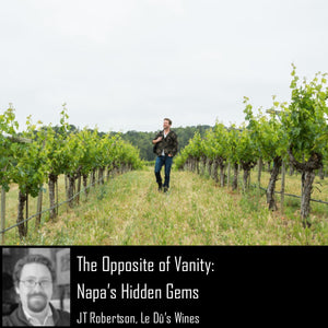 The Opposite of Vanity: Napa's Hidden Gems