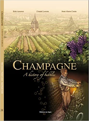 Champagne:  A History of Bubbles